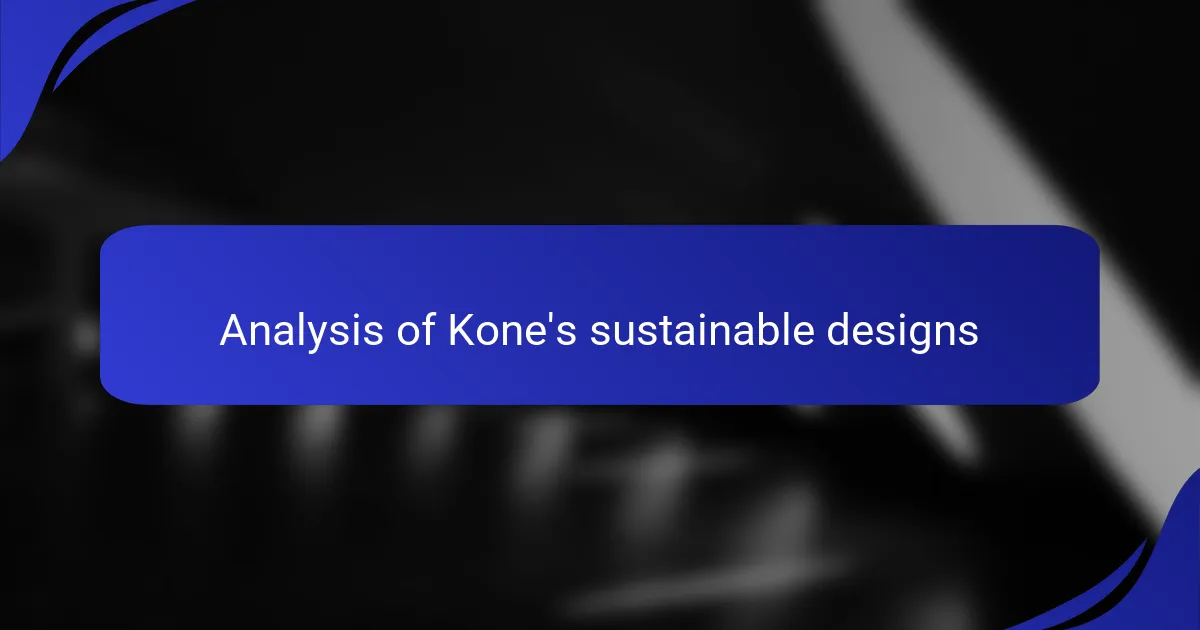 Analysis of Kone's sustainable designs