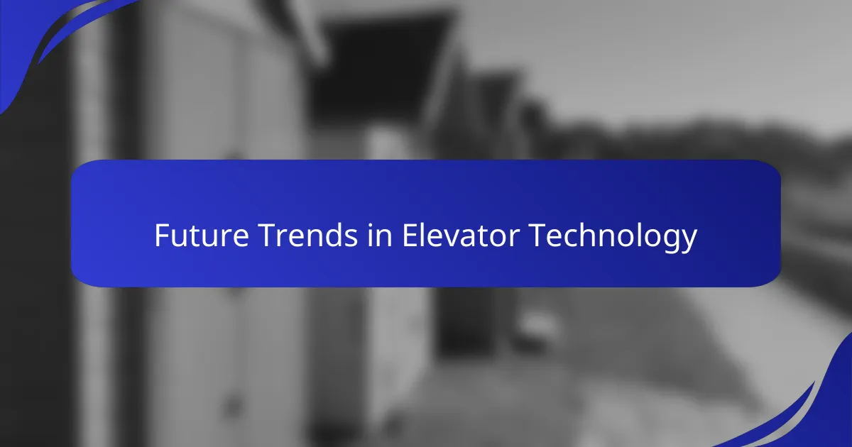 Future Trends in Elevator Technology