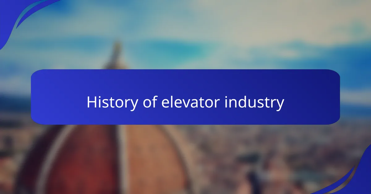 History of elevator industry