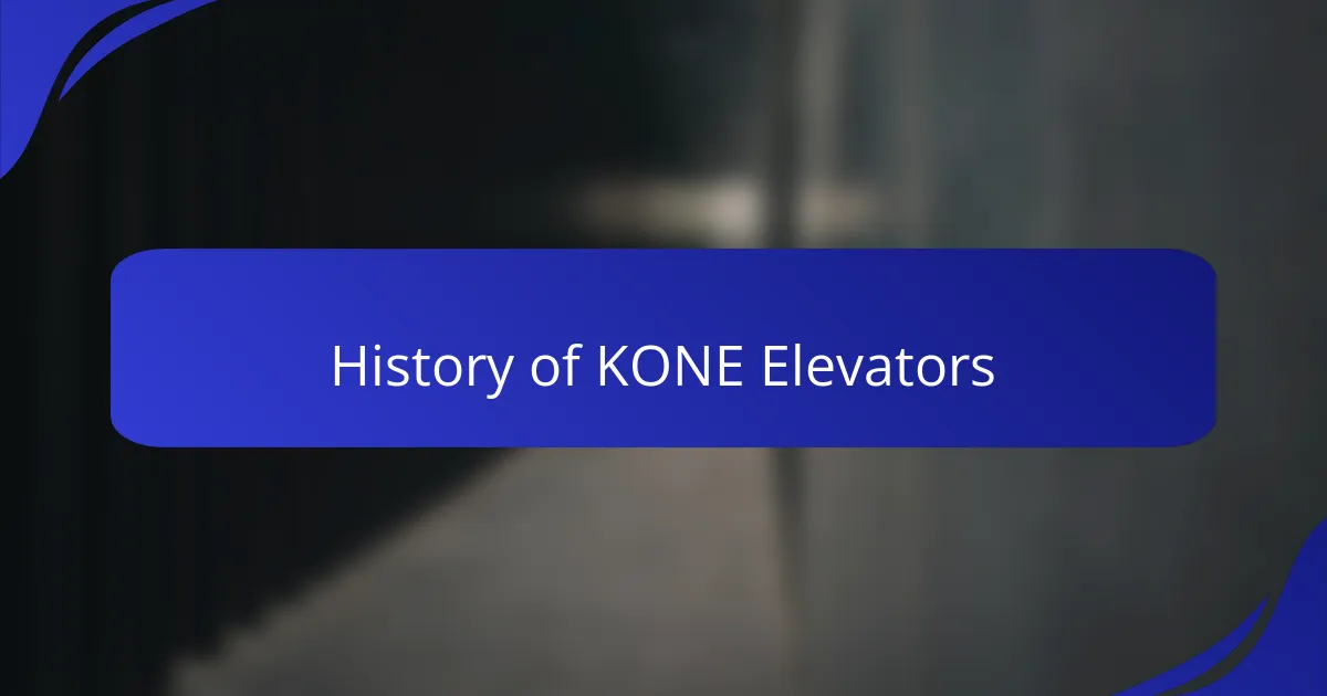 History of KONE Elevators