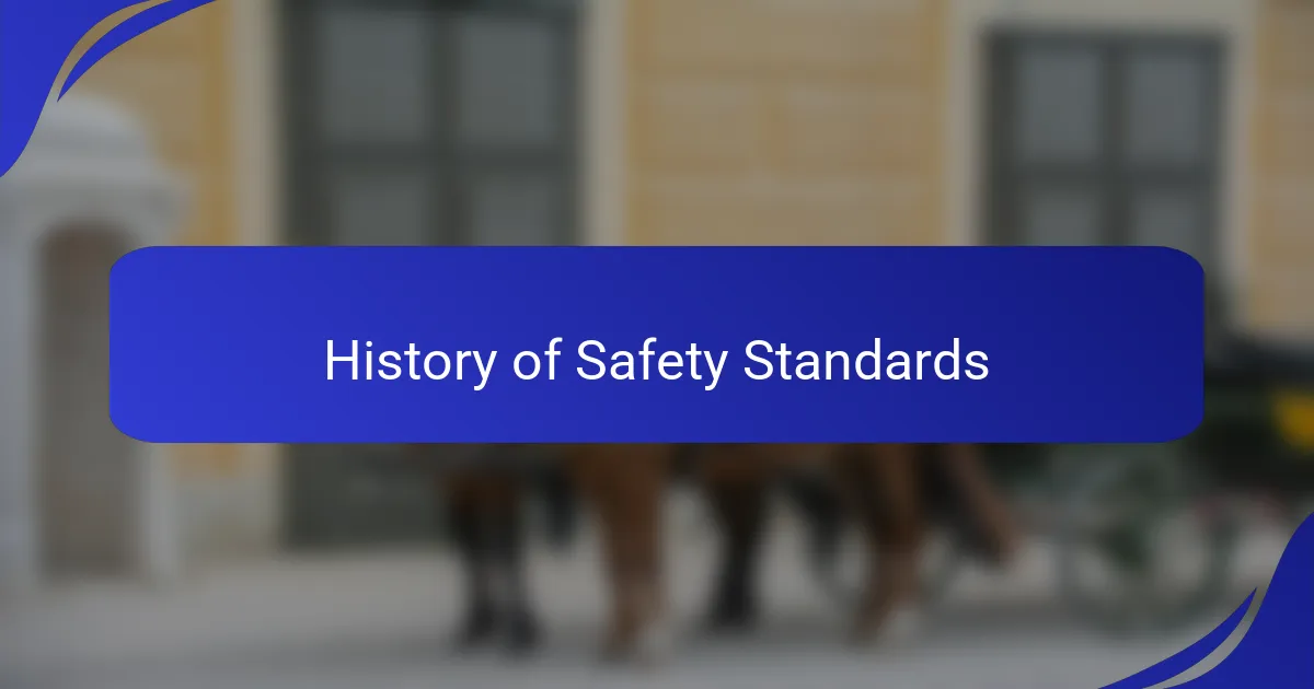 History of Safety Standards