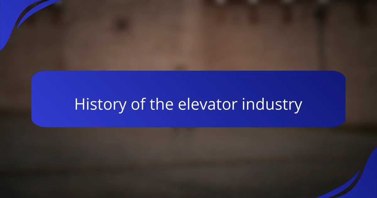 History of the elevator industry