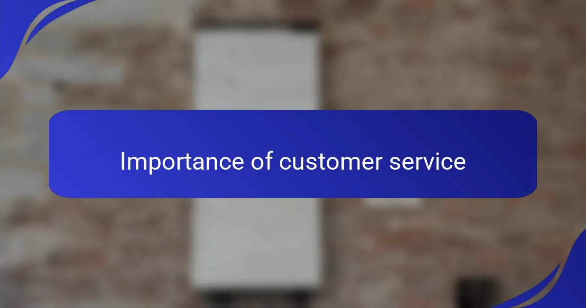Importance of customer service