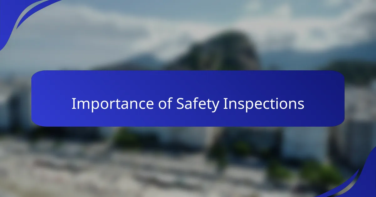 Importance of Safety Inspections