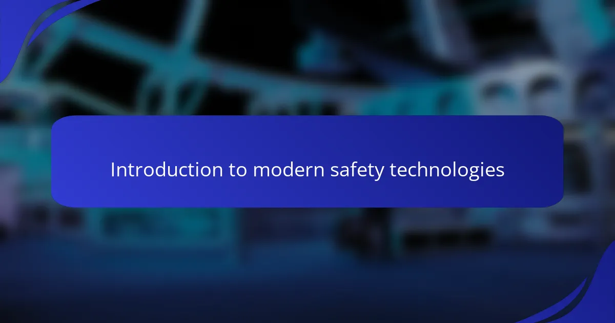 Introduction to modern safety technologies