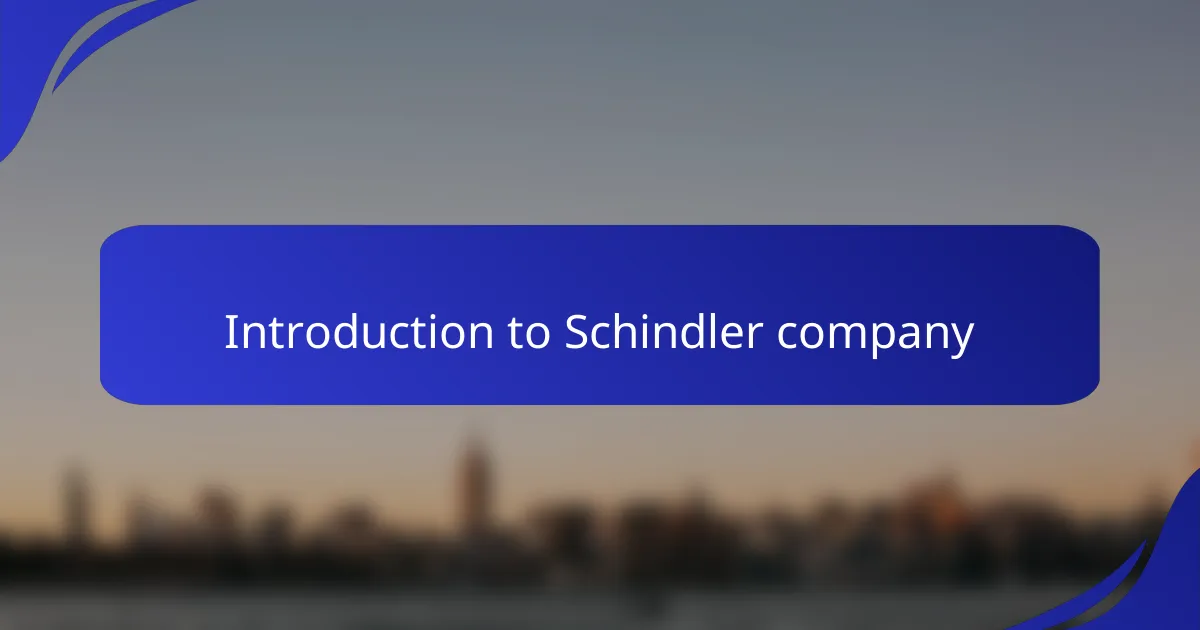 Introduction to Schindler company