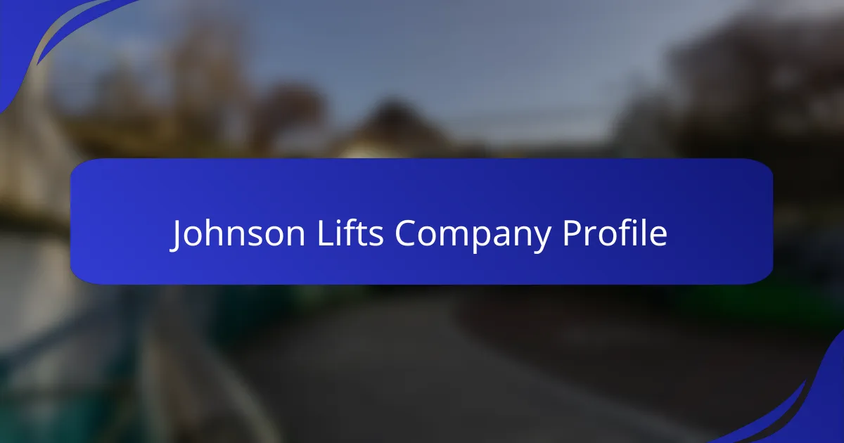 Johnson Lifts Company Profile