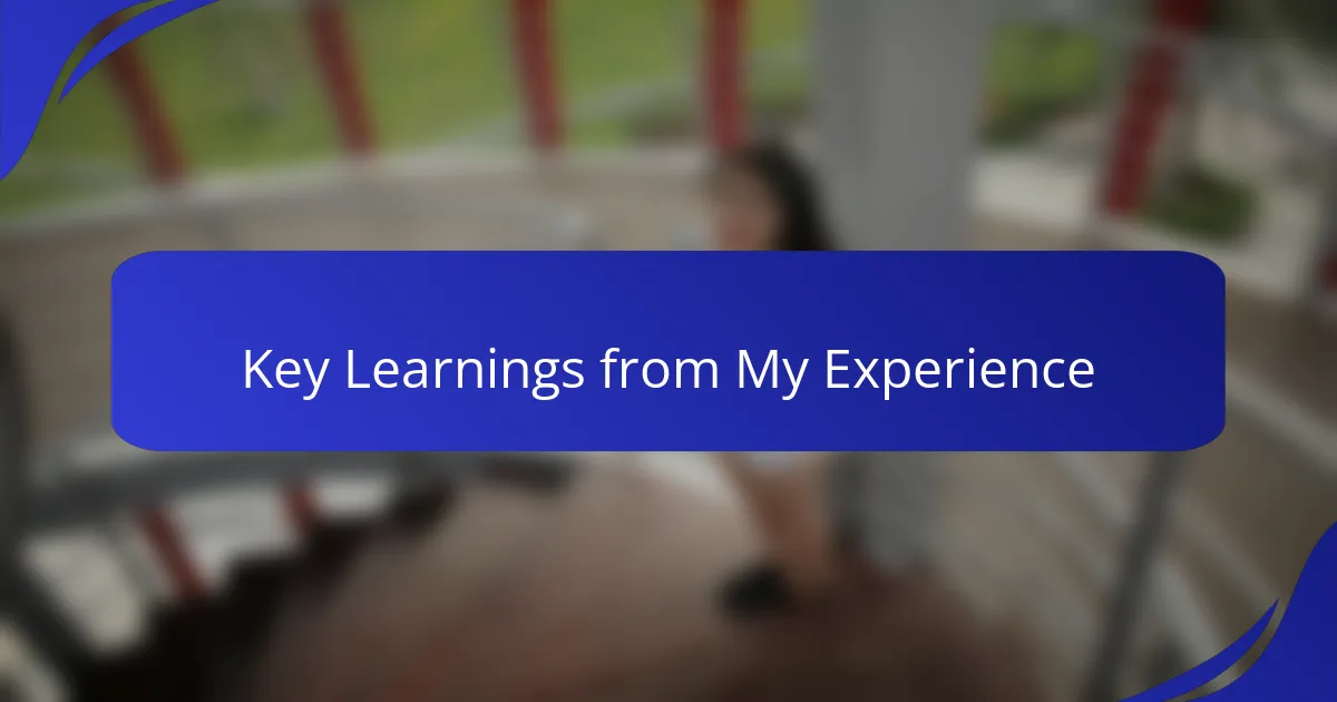 Key Learnings from My Experience