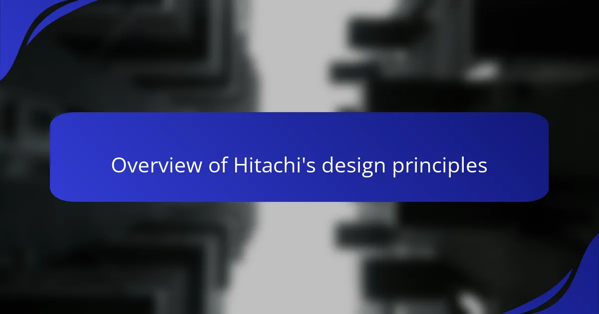 Overview of Hitachi's design principles