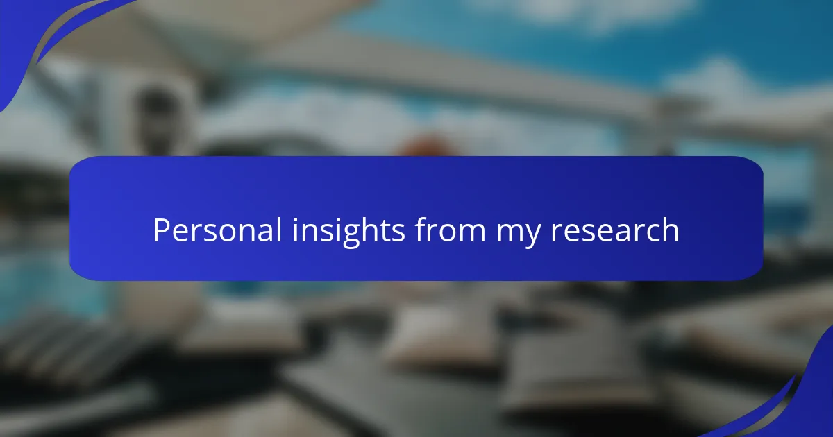 Personal insights from my research