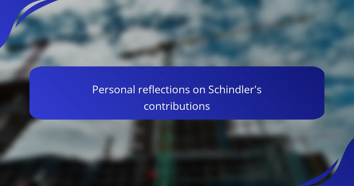 Personal reflections on Schindler's contributions